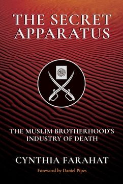 portada The Secret Apparatus: The Muslim Brotherhood'S Industry of Death 