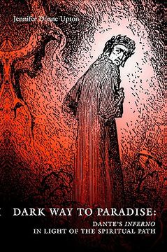 portada dark way to paradise: dante's inferno in light of the spiritual path (in English)