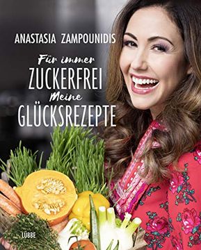 portada Für Immer Zuckerfrei - Meine Glücksrezepte (en Alemán)
