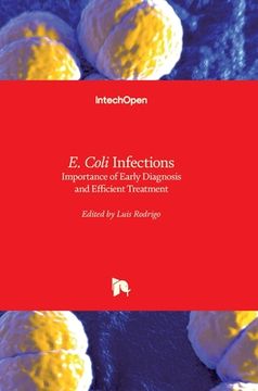 portada E. Coli Infections: Importance of Early Diagnosis and Efficient Treatment (en Inglés)