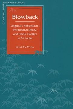 portada Blowback: Linguistic Nationalism, Institutional Decay, and Ethnic Conflict in sri Lanka (Contemporary Issues in Asia and the Pacific) (en Inglés)