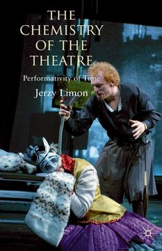 portada The Chemistry of the Theatre: Performativity of Time (en Inglés)