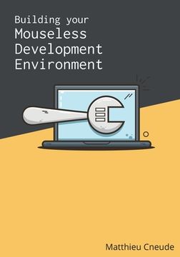 portada Building Your Mouseless Development Environment (en Inglés)