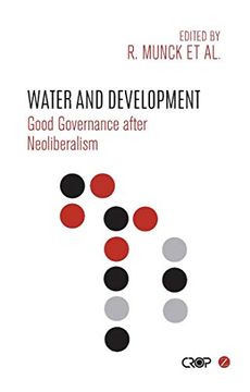 portada Water and Development: Good Governance After Neoliberalism (International Studies in Poverty Research) (en Inglés)