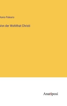 portada Von der Wohlthat Christi (in German)