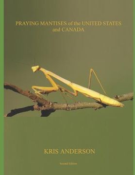 portada Praying Mantises of the United States and Canada (en Inglés)