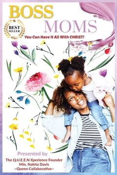 portada Boss Moms: You Can Have It ALL With Christ! (en Inglés)