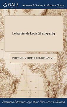 portada Le Barbier de Louis xi 1439-1483 (in French)