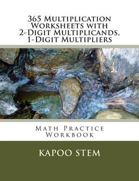 portada 365 Multiplication Worksheets with 2-Digit Multiplicands, 1-Digit Multipliers: Math Practice Workbook (en Inglés)