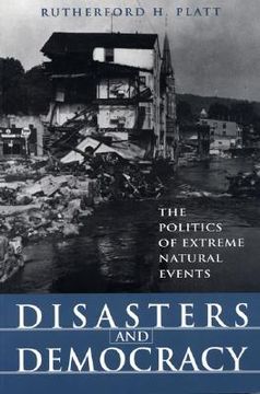 portada Disasters and Democracy: The Politics of Extreme Natural Events (in English)