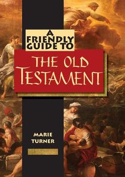 portada Friendly Guide to the Old Testament (en Inglés)
