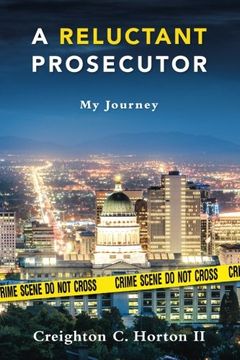 portada A Reluctant Prosecutor: My Journey