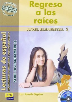 portada Regreso a las Raíces (Colombia) (Lecturas de Español - Serie Hispanoaméri)