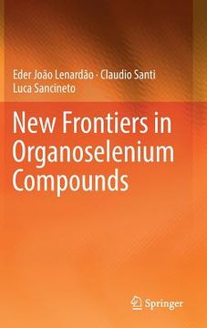 portada New Frontiers in Organoselenium Compounds (en Inglés)