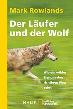 portada Der Läufer und der Wolf: Wie ein wildes Tier uns den richtigen Weg zeigt (in German)