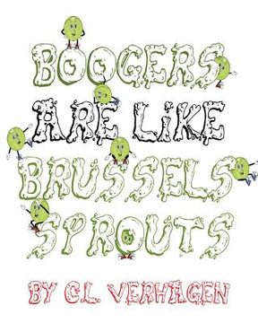 portada Boogers are like brussels sprouts (en Inglés)