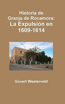 portada Historia de Granja de Rocamora: La Expulsión en 1609-1614