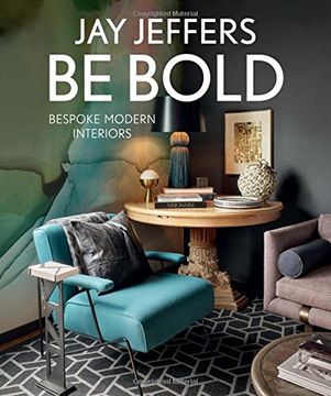 portada Be Bold: Bespoke Modern Interiors (en Inglés)