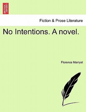 portada no intentions. a novel. vol. ii. (en Inglés)