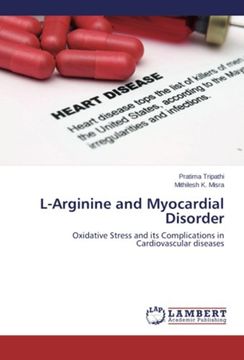 portada L-Arginine and Myocardial Disorder: Oxidative Stress and its Complications in Cardiovascular diseases