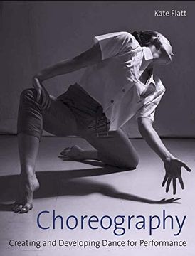 portada Choreography: Creating and Developing Dance for Performance (en Inglés)