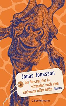 portada Der Massai, der in Schweden Noch Eine Rechnung Offen Hatte: Roman (en Alemán)