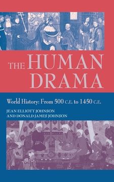 portada Thr Human Drama, Vol II: World History: From 500 to 1450 C.E. (en Inglés)
