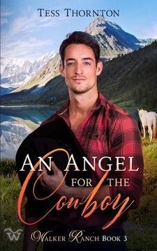 portada An Angel for the Cowboy: Walker Ranch Book 3 (in English)
