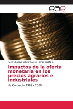 portada Impactos de la Oferta Monetaria en los Precios Agrarios e Industriales