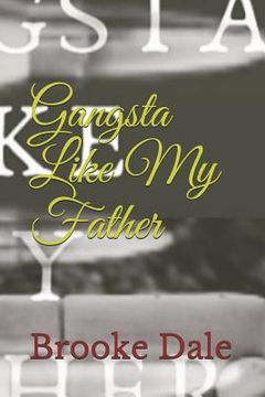 portada Gangsta Like My Father (en Inglés)