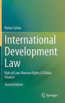 portada International Development Law: Rule of Law, Human Rights & Global Finance (en Inglés)