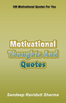 portada Motivational Thoughts And Quotes: 100 Motivational Quotes For You (en Inglés)