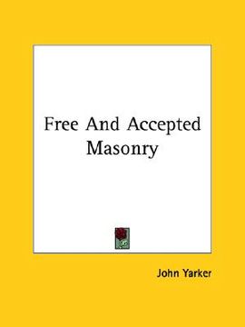 portada free and accepted masonry (en Inglés)