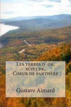 portada Les terres d' or, suivi de, Coeur de panthere (in French)