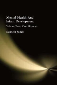 portada Mental Health and Infant Development: Volume Two: Case Histories