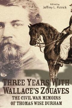 portada Three Years with Wallace's Zouaves (in English)
