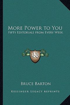 portada more power to you: fifty editorials from every week (en Inglés)