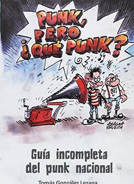 portada Punk, Pero¿ Qué Punk? Guía Incompleta del Punk Nacional (in Spanish)