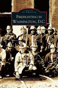 portada Firefighting in Washington, D.C. (in English)