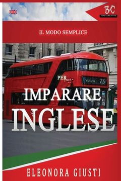 portada Il Modo Semplice per Imparare L'Inglese (en Inglés)