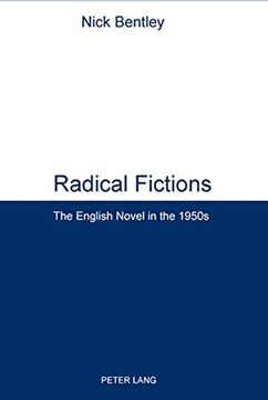 portada Radical Fictions: The English Novel in the 1950s