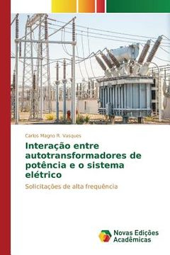 portada Interação entre autotransformadores de potência e o sistema elétrico (en Portugués)