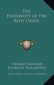 portada the fraternity of the rosy cross (en Inglés)