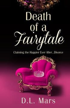 portada Death of a Fairy Tale: Embracing Life with Dignity After Divorce (en Inglés)
