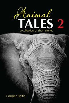 portada Animal Tales 2: A collection of stories for English Language Learners (A Hippo Graded Reader) (en Inglés)
