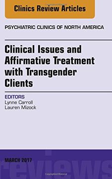 portada Clinical Issues and Affirmative Treatment with Transgender Clients, An Issue of Psychiatric Clinics of North America, 1e (The Clinics: Internal Medicine)