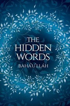 portada The Hidden Words by Baha'u'llah (Illustrated Bahai Prayer Book) (in English)