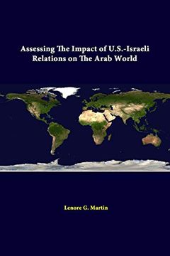portada Assessing the Impact of U. S. -Israeli Relations on the Arab World (en Inglés)