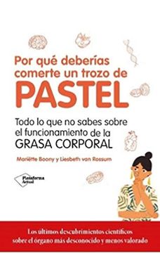 portada Por Qué Deberías Comerte Un Trozo de Pastel (in Spanish)