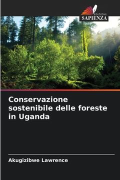 portada Conservazione sostenibile delle foreste in Uganda (in Italian)